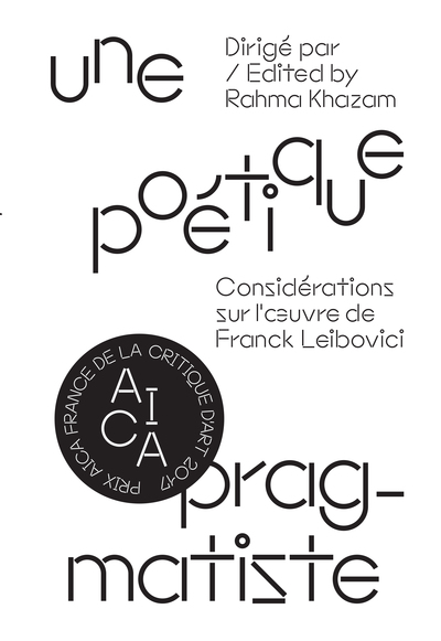 Image de Une poétique pragmatique - Considérations sur l'œuvre de Franck Leibovici
