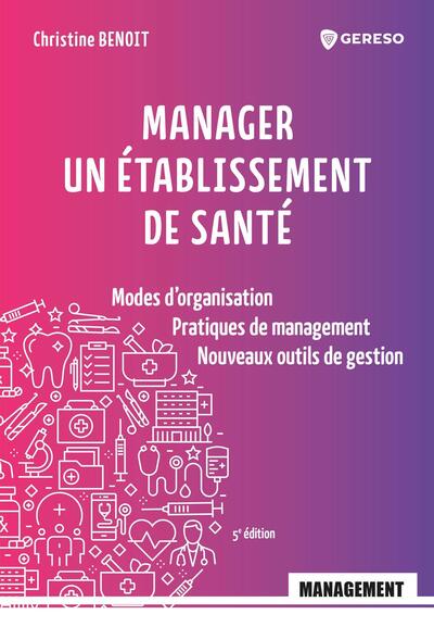 Image de Manager un établissement de santé