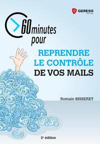 Picture of 60 minutes pour reprendre le contrôle de vos mails