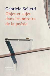 Picture of Objet et sujet dans les miroirs de la poésie