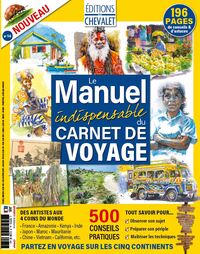 Image de Editions du Chevalet 14 - Carnet de Voyage : le manuel indispensable - Avril 2024