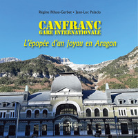 Image de Canfranc, gare internationale : l'épopée d'un joyau en Aragon