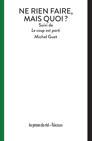 Image de Ne rien faire, mais quoi ?