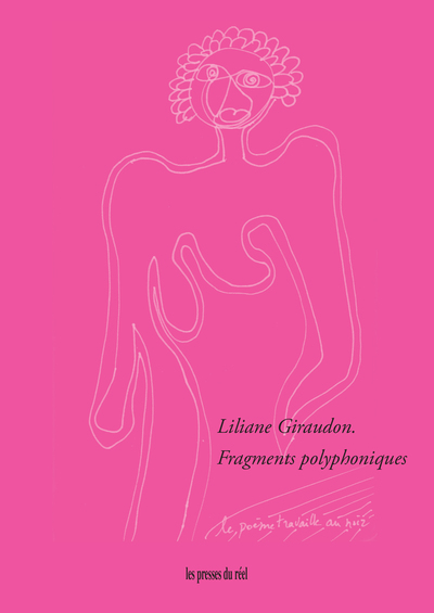 Picture of Liliane Giraudon. Fragments polyphoniques