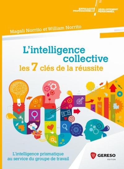 Picture of L'intelligence collective : les 7 clés de la réussite