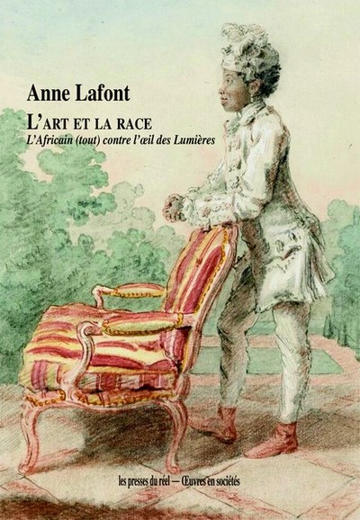 Picture of L’art et la race - L’Africain (tout) contre l’œil des Lumières