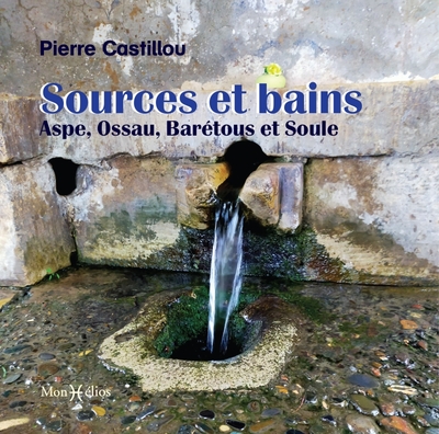 Picture of Sources et bains : Aspe, Ossau, Barétous et Soule