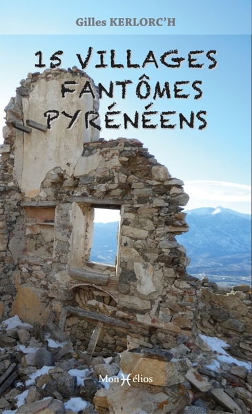 Picture of 15 villages fantômes pyrénéens