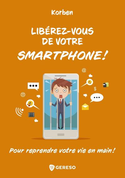 Picture of Libérez-vous de votre smartphone !