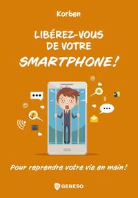 Picture of Libérez-vous de votre smartphone !