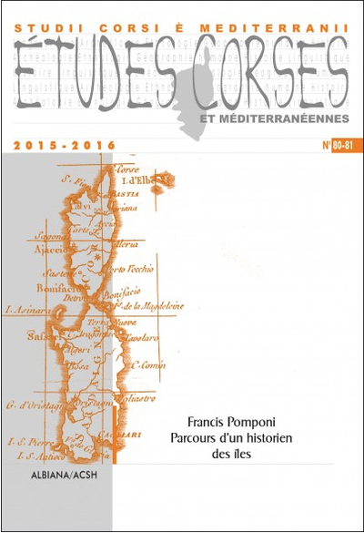 Image de Etudes Corses n° 80-81 : Francis Pomponi, parcours d'un historien des îles