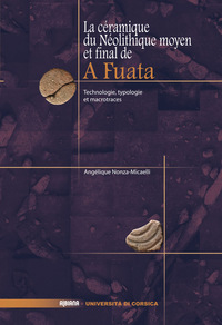 Image de A Fuata - La céramique du Néolithique moyen. Technologie, typologie et macrotraces