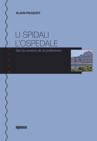 Image de U Spidali - L'Ospedale - Sur les sentiers de la préhistoire