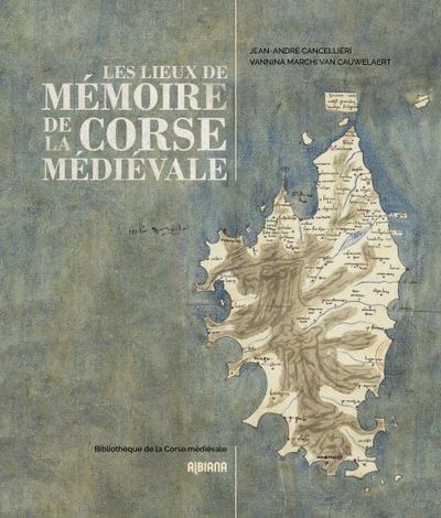 Picture of Les lieux de mémoire de la Corse médiévale