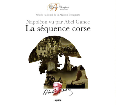 Image de La séquence corse - Napoléon vu par Abel Gance