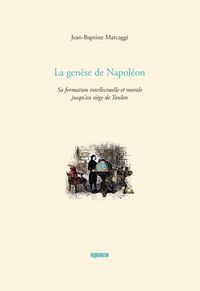 Image de La genèse de Napoléon