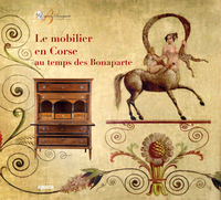 Picture of Le mobilier en Corse au temps des Bonaparte
