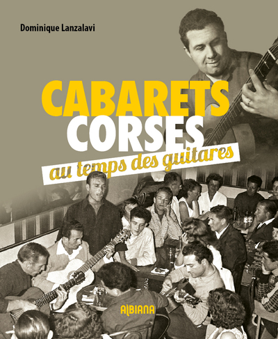 Picture of Cabarets corses - Au temps des guitares