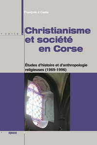 Picture of Christianisme et société - Études d'histoire et d'anthropologie religieuses (1969-1996)