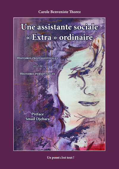 Image de UNE ASSISTANTE SOCIALE "EXTRA" ORDINAIRE - SUIVI DE HISTOIRES PERSONNELLES