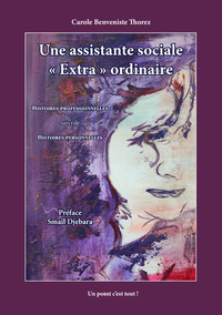 Image de UNE ASSISTANTE SOCIALE "EXTRA" ORDINAIRE - SUIVI DE HISTOIRES PERSONNELLES