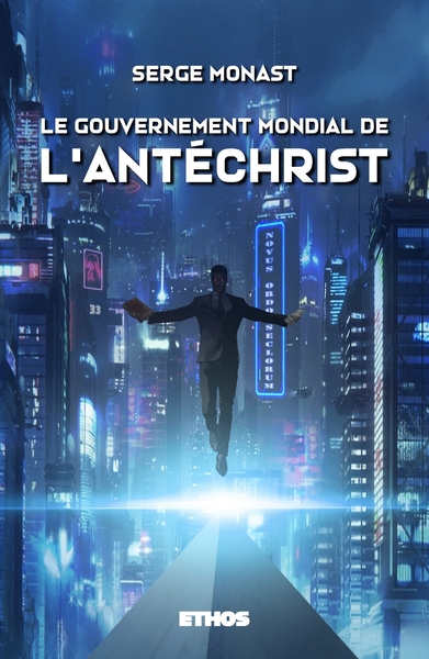 Picture of Le gouvernement mondial de l'Antéchrist