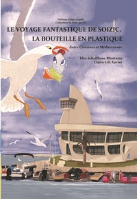 Picture of Le voyage fantastique de Soizic, la bouteille en plastique