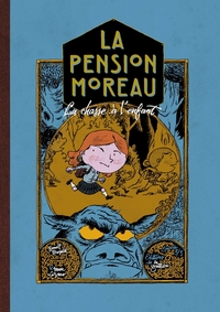 Image de La Pension Moreau - Tome 3 - La chasse à l'enfant