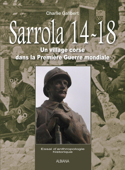 Picture of Sarrola 14-18 - Un village Corse dans la Première Guerre mondiale. Essai d'anthropologie historique