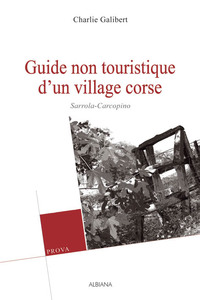 Picture of Guide non touristique d’un village corse : Sarrola-Carcopino