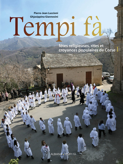 Picture of Tempi fà - Fêtes religieuse, rites et croyances populaires de Corse - Tome 1