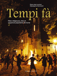 Image de Tempi fà - Fêtes religieuses, rites et croyances populaires de Corse (Tome 2)