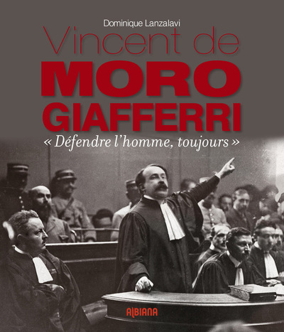 Image de Vincent de Moro Giafferri - « Défendre l’homme, toujours »
