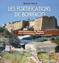 Picture of Les fortifications de Bonifacio - Des bastions de Gênes aux casemates Maginot