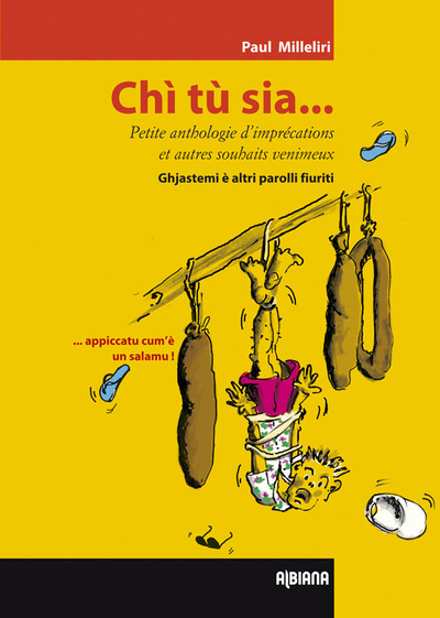 Picture of Chì tu sia… Petite anthologie d'imprécations et autres souhaits venimeux