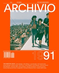 Image de Archivio n° 05 – The Nineties Issue