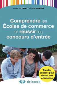 Picture of Comprendre les Écoles de commerce et réussir les concours d'entrée