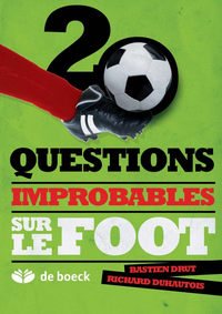 Picture of 20 questions improbables sur le football