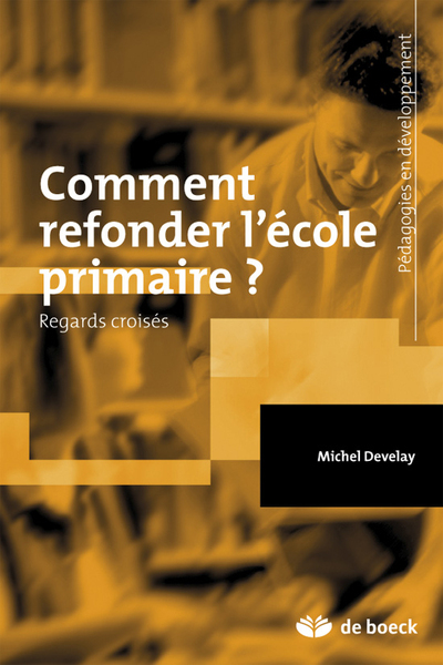 Image de Comment refonder l'école primaire ?