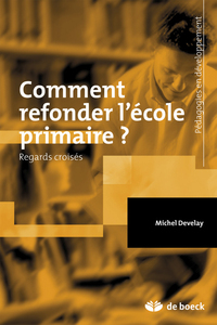 Image de Comment refonder l'école primaire ?
