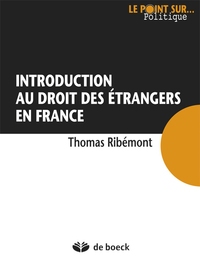 Image de Introduction au droit des étrangers en France