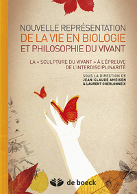 Picture of Nouvelle représentation de la vie en biologie et philosophie du vivant