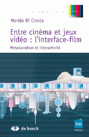 Picture of Entre cinéma et jeux vidéo: l'interface-film