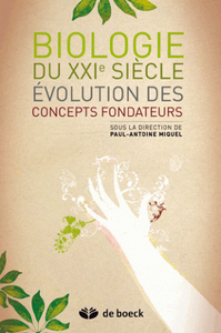 Picture of Biologie du XXIe siècle : évolution des concepts fondateurs