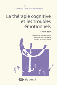Image de La thérapie cognitive et les troubles emotionnels