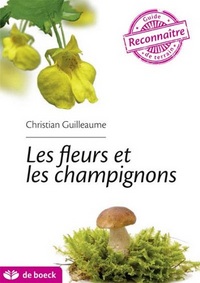 Image de GUIDE DE TERRAIN : LES FLEURS ET LES CHAMPIGNONS