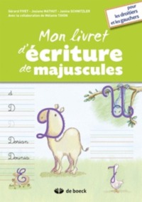 Image de MON LIVRET D'ECRITURE DE MAJUSCULES - POUR DROITIERS ET GAUCHERS
