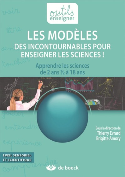 Image de LES MODELES, DES INCONTOURNABLES POUR ENSEIGNER LES SCIENCES !
