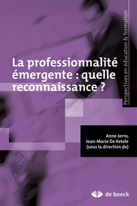Image de La professionnalité émergente : quelle reconnaissance ?