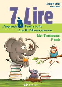 Image de 7 A LIRE - GUIDE D'ENSEIGNEMENT 7/8 ANS